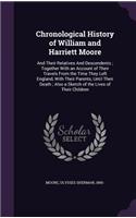 Chronological History of William and Harriett Moore