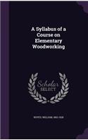 Syllabus of a Course on Elementary Woodworking