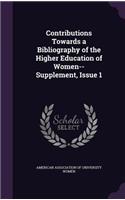 Contributions Towards a Bibliography of the Higher Education of Women--Supplement, Issue 1