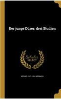 junge Dürer; drei Studien