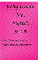Me, Myself,& I book 3