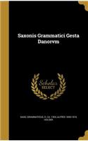Saxonis Grammatici Gesta Danorvm