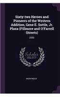 Sixty-Two Heroes and Pioneers of the Western Addition, Gene E. Suttle, Jr. Plaza (Fillmore and O'Farrell Streets)