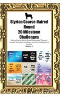 Styrian Coarse-Haired Hound 20 Milestone Challenges Styrian Coarse-Haired Hound Memorable Moments.Includes Milestones for Memories, Gifts, Socialization & Training Volume 1