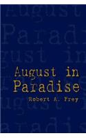 August in Paradise