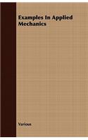 Examples in Applied Mechanics