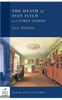 The Death of Ivan Ilych and Other Stories (Barnes & Noble Classics Series)