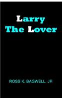 Larry the Lover