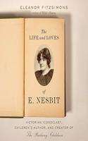 Life and Loves of E. Nesbit