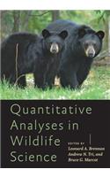 Quantitative Analyses in Wildlife Science