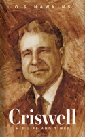 Criswell: His Life and Times