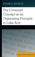 Covenant Concept as an Organizing Principle in Luke-Acts