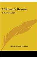 A Woman's Reason: A Novel (1883)