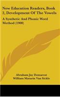 New Education Readers, Book 2, Development Of The Vowels
