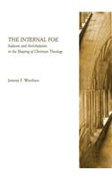 Internal Foe: Judaism and Anti-Judaism in the Shaping of Christian Theology