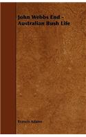 John Webbs End - Australian Bush Life