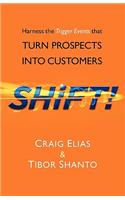 SHiFT!: Harness the Trigger Events That TURN PROSPECTS INTO CUSTOMERS(English)