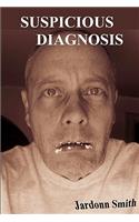 Suspicious Diagnosis