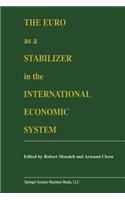 Euro as a Stabilizer in the International Economic System