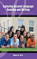 Exploring Second Language Reading and Writing: College Writing for English Language Learners: College Writing for English Language Learners