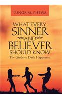 What Every Sinner and Believer Should Know
