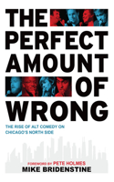 The Perfect Amount of Wrong