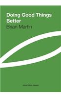 Doing Good Things Better