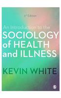 An Introduction to the Sociology of Health and Illness