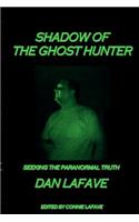 Shadow Of The Ghost Hunter