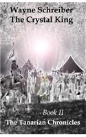 Crystal King: The Tanarian Chronicles