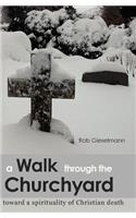 Walk through the Churchyard