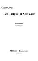 Two Tangos for Solo Cello