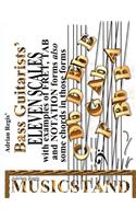 Bass Guitarists' Eleven Scales in fret, tab and notation forms also some chords in those formats