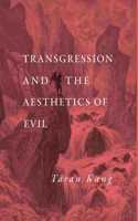 Transgression and the Aesthetics of Evil