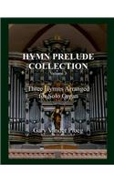 Hymn Prelude Collection Vol. 3: Three Hymns Arranged for Solo Pipe Organ