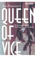 San Francisco's Queen of Vice
