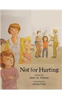 Not for Hurting