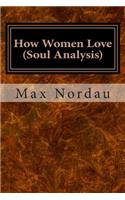 How Women Love (Soul Analysis)