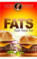Fats: Fast Food Fat(English)