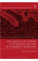 Impact of Union Citizenship on the EU's Market Freedoms