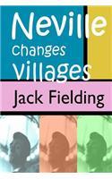 Neville Changes Villages