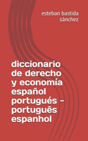 diccionario de derecho y economia espanol portugues - portugues espanhol