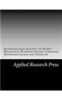 International Society of Sports Nutrition Position Stand: Creatine Supplementation and Exercise: Creatine Supplementation and Exercise