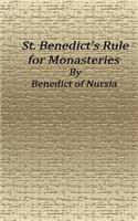 St. Benedict's Rule for Monasteries