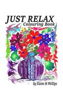 Just Relax Colouring Book: Colouring Book