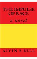 The Impulse of Rage
