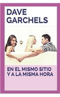 En el mismo sitio y a la misma hora