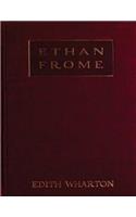 Ethan Frome (1911) A NOVEL by Edith Wharton