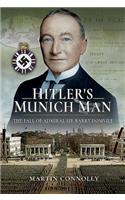 Hitler's Munich Man: The Fall of Sir Admiral Barry Domvile