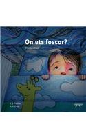 On ets foscor?